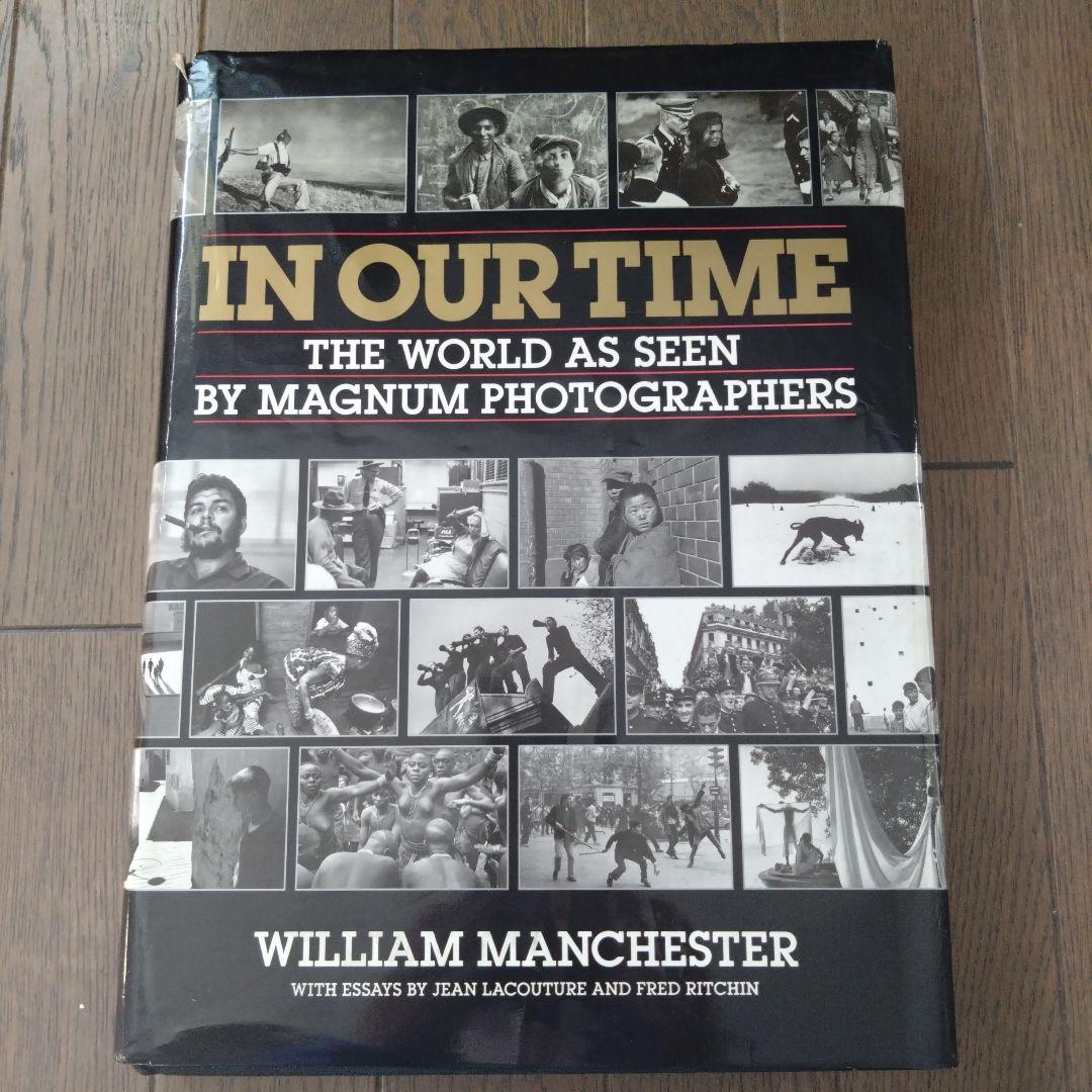 IN OUR TIME: MAGNUM写真集