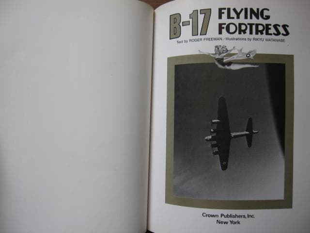 B 17: Flying Fortress　ボーイング　フライングフォートレス